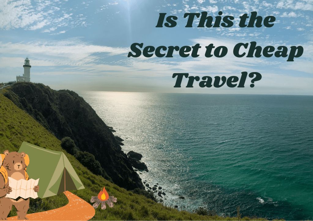 Is Camping the Secret to Cheap Travel?