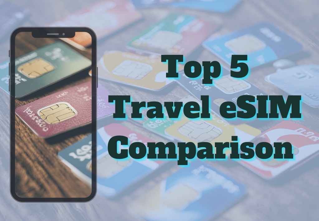 The Top 5 Budget Travel SIM Cards for Your Next Trip